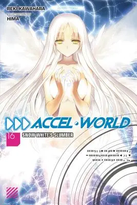 Accel World, Vol. 16 (Light Novel): Il sonno di Biancaneve - Accel World, Vol. 16 (Light Novel): Snow White's Slumber