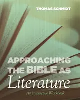 Avvicinarsi alla Bibbia come letteratura: Un libro di lavoro interattivo - Approaching the Bible as Literature: An Interactive Workbook