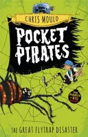 Pirati tascabili: Il grande disastro della trappola per mosche - Libro 3 - Pocket Pirates: The Great Flytrap Disaster - Book 3