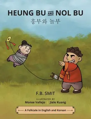 Heung Bu e Nol Bu: una fiaba popolare in inglese e coreano - Heung Bu and Nol Bu: a folktale in English and Korean