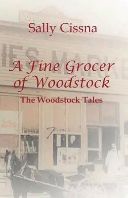 Un buon droghiere di Woodstock: I racconti di Woodstock - A Fine Grocer of Woodstock: The Woodstock Tales