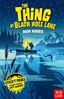 Pini appiccicosi: La cosa al lago Black Hole - Sticky Pines: The Thing At Black Hole Lake