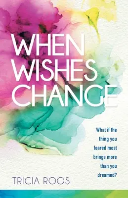 Quando i desideri cambiano: Cosa succede se la cosa più temuta porta più di quanto sognato? - When Wishes Change: What If the Thing You Feared Most Brings More Than You Dreamed?