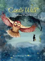 Passeggiata con le candele: Una preghiera a Dio prima di andare a letto - Candle Walk: A Bedtime Prayer to God