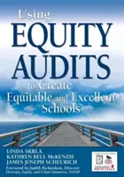 Usare le verifiche di equità per creare scuole eccellenti ed eque - Using Equity Audits to Create Equitable and Excellent Schools