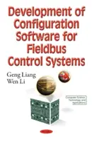 Sviluppo di software di configurazione per sistemi di controllo a bus di campo - Development of Configuration Software for Fieldbus Control Systems
