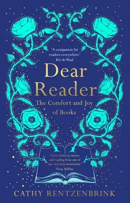 Caro lettore: Il conforto e la gioia dei libri - Dear Reader: The Comfort and Joy of Books