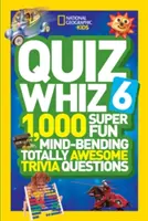 Quiz Whiz 6: 1.000 domande super divertenti che sconvolgono la mente e che sono assolutamente fantastiche - Quiz Whiz 6: 1,000 Super Fun Mind-Bending Totally Awesome Trivia Questions