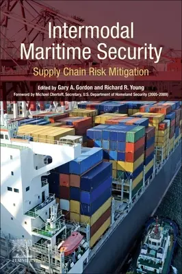 Sicurezza marittima intermodale: Mitigazione del rischio della catena di approvvigionamento - Intermodal Maritime Security: Supply Chain Risk Mitigation