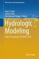 Modellazione idrologica: Atti selezionati di Icwees-2016 - Hydrologic Modeling: Select Proceedings of Icwees-2016