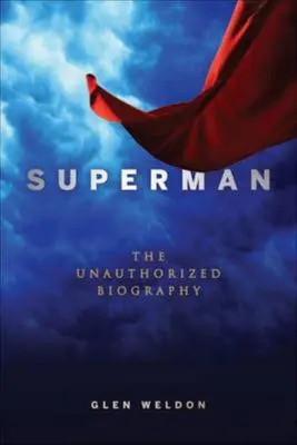 Superman: la biografia non autorizzata - Superman: The Unauthorized Biography