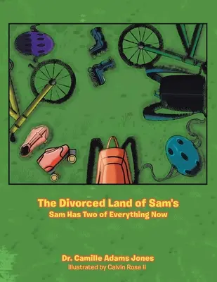 La terra divorziata di Sam: Sam ha due di tutto ora - The Divorced Land of Sam's: Sam Has Two of Everything Now