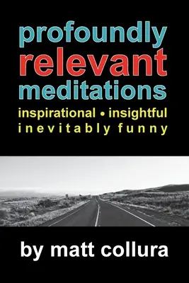 Meditazioni profondamente rilevanti - Profoundly Relevant Meditations