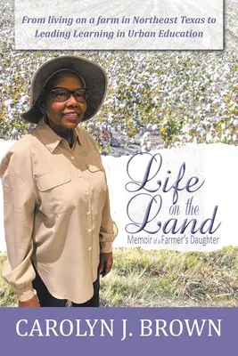 Vita sulla terra: Memorie della figlia di un contadino - Life on the Land: Memoir of a Farmer's Daughter