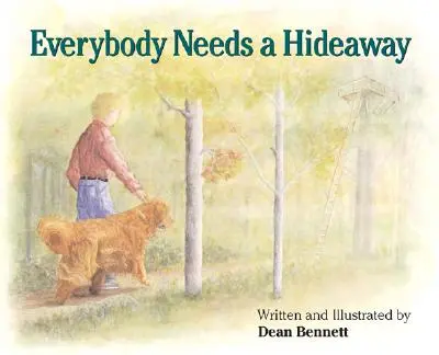 Tutti hanno bisogno di un nascondiglio - Everybody Needs a Hideaway