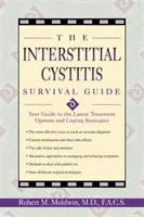 Guida alla sopravvivenza della cistite interstiziale: Guida alle più recenti opzioni terapeutiche e alle strategie di gestione della malattia - The Interstitial Cystitis Survival Guide: Your Guide to the Latest Treatment Options and Coping Strategies