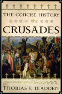 Storia concisa delle crociate, terza edizione per gli studenti - The Concise History of the Crusades, Third Student Edition