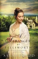 Uno sconosciuto a Fellsworth - A Stranger at Fellsworth