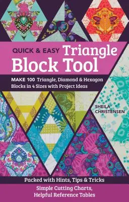 Lo strumento per blocchi di triangoli facili e veloci: Realizza 100 blocchi a triangolo, diamante ed esagono in 4 dimensioni con idee di progetto; ricco di suggerimenti, consigli e trucchi; Sim - The Quick & Easy Triangle Block Tool: Make 100 Triangle, Diamond & Hexagon Blocks in 4 Sizes with Project Ideas; Packed with Hints, Tips & Tricks; Sim
