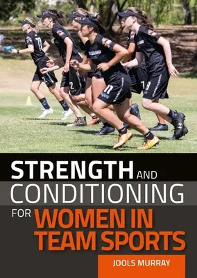 Forza e condizionamento per le donne negli sport di squadra - Strength and Conditioning for Women in Team Sports