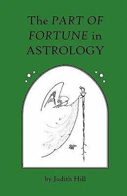 La parte della fortuna in astrologia - The Part of Fortune in Astrology