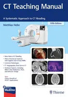 Manuale di insegnamento della TC: Un approccio sistematico alla lettura della TC - CT Teaching Manual: A Systematic Approach to CT Reading
