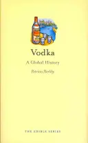Vodka: Una storia globale - Vodka: A Global History