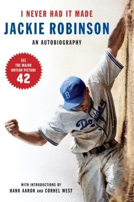 I Never Had It Made: L'autobiografia di Jackie Robinson - I Never Had It Made: The Autobiography of Jackie Robinson