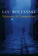 Misteri e cospirazioni: Storie di detective, romanzi di spionaggio e la creazione delle società moderne - Mysteries and Conspiracies: Detective Stories, Spy Novels and the Making of Modern Societies