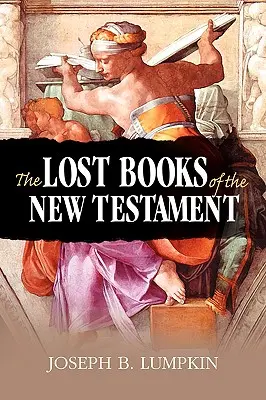 I libri perduti del Nuovo Testamento - The Lost Books of the New Testament