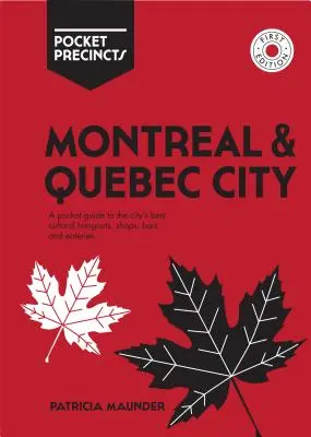 I quartieri tascabili di Montreal e Quebec City: una guida tascabile ai migliori luoghi di ritrovo culturali, negozi, bar e ristoranti della città - Montreal & Quebec City Pocket Precincts: A Pocket Guide to the City's Best Cultural Hangouts, Shops, Bars and Eateries