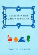 Non ho mai saputo che la Scozia - I Never Knew That about Scotland