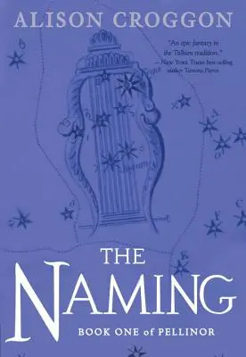 Il nome: Libro primo di Pellinor - The Naming: Book One of Pellinor