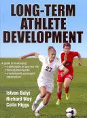 Sviluppo dell'atleta a lungo termine - Long-Term Athlete Development