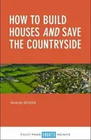 Come costruire case e salvare la campagna - How to Build Houses and Save the Countryside