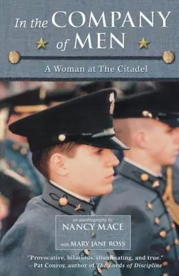 In compagnia degli uomini: Una donna alla Cittadella - In the Company of Men: A Woman at the Citadel
