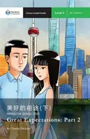 Grandi speranze: Parte 2: Lettori graduati Mandarino Companion Livello 2 - Great Expectations: Part 2: Mandarin Companion Graded Readers Level 2