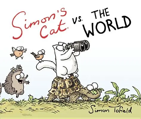 Il gatto di Simon contro il mondo - Simon's Cat vs. the World