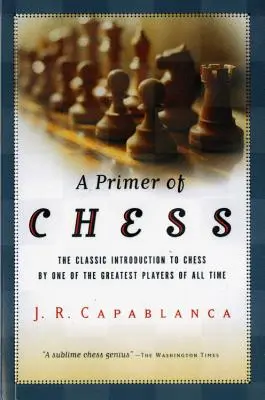 Un primo libro di scacchi - A Primer of Chess