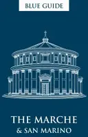 Guida Blu - Marche e San Marino - Blue Guide - The Marche and San Marino