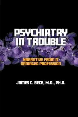 Psichiatria in difficoltà: Narrazione di una professione danneggiata - Psychiatry in Trouble: Narrative from a Damaged Profession