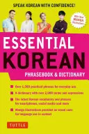 Frasario e dizionario coreano essenziale: Parlare coreano con sicurezza - Essential Korean Phrasebook & Dictionary: Speak Korean with Confidence