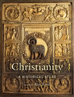 Cristianesimo: Un atlante storico - Christianity: A Historical Atlas