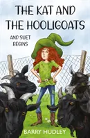 Kat e gli Hooligoat - e inizia il Suet - Kat and The Hooligoats - and Suet Begins