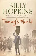 Il mondo di Tommy (La saga della famiglia Hopkins, libro 3) - Un racconto caldo e affascinante della vita nel nord dell'Inghilterra - Tommy's World (The Hopkins Family Saga, Book 3) - A warm and charming tale of life in northern England