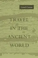 Viaggiare nel mondo antico - Travel in the Ancient World