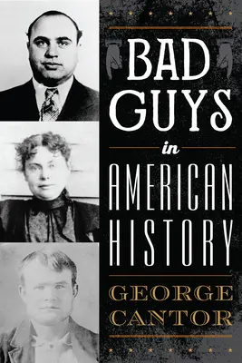 I cattivi nella storia americana - Bad Guys in American History