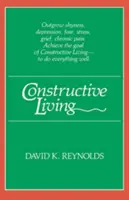 Vivere in modo costruttivo - Constructive Living