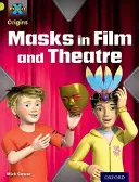 Progetto X Origini: Lime Book Band, Oxford Livello 11: Maschere e travestimenti: Le maschere nel cinema e nel teatro - Project X Origins: Lime Book Band, Oxford Level 11: Masks and Disguises: Masks in Film and Theatre
