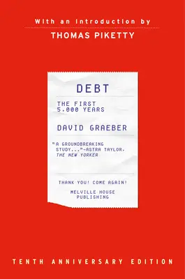 Debito: i primi 5.000 anni, aggiornato e ampliato - Debt: The First 5,000 Years, Updated and Expanded